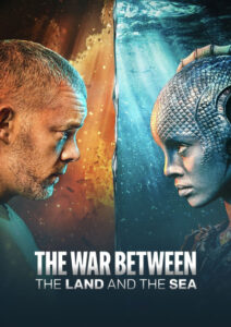 پوستر The War Between the Land and the Sea 2025