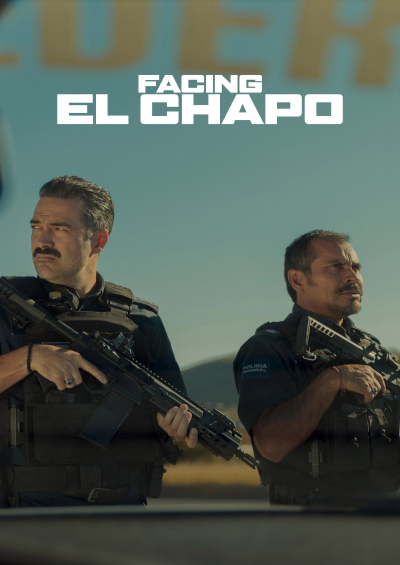 پوستر Facing El Chapo 2026
